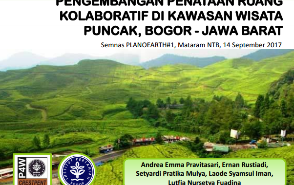 (Indonesia) Pengembangan Penataan Ruang Kolaboratif di Kawasan Wisata Puncak, Bogor